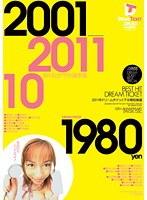 BEST HIT DREAM TICKET 2011年ドリームチケット下半期総集編 10周年記念盤 THE4時間