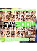 CRYSTAL THE BEST 2004 2nd.