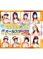 Max Cafeオールスターズ！！