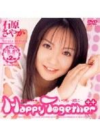 Happy Together いつも一緒に… 石原さやか