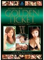 GOLDEN TICKET 6 （DOD）